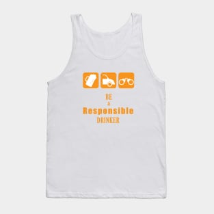 Be a Responsible Drinker Tank Top